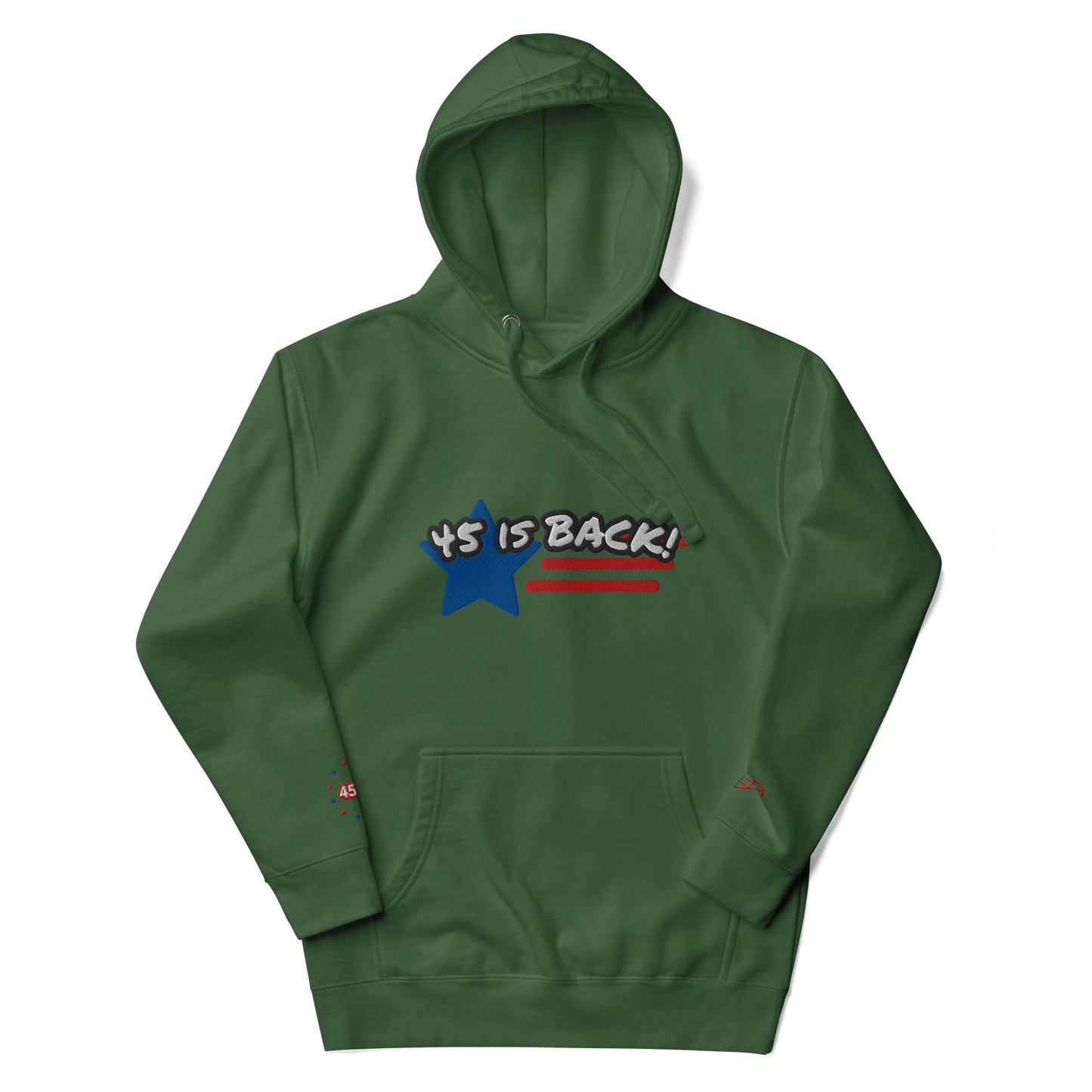 "45 IS BACK!" Embroidered Unisex Hoodie