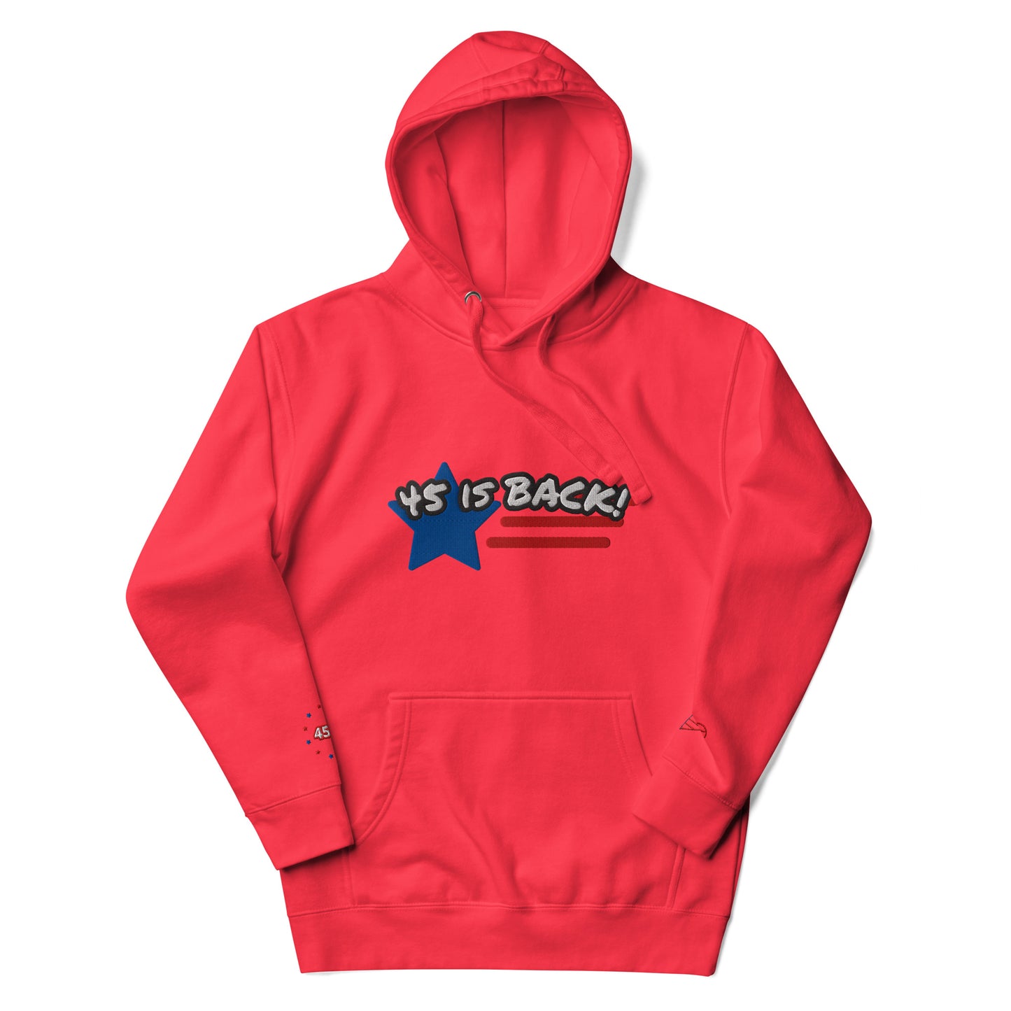 "45 IS BACK!" Embroidered Unisex Hoodie